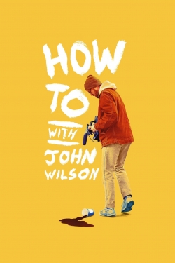 How To with John Wilson How To with John Wilson