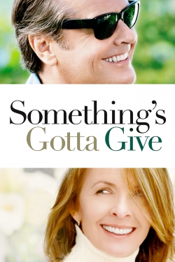 Something's Gotta Give Something's Gotta Give
