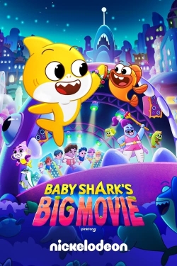 Baby Shark's Big Movie Baby Shark's Big Movie