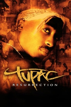 Tupac: Resurrection Tupac: Resurrection