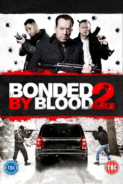 Bonded by Blood 2 Bonded by Blood 2