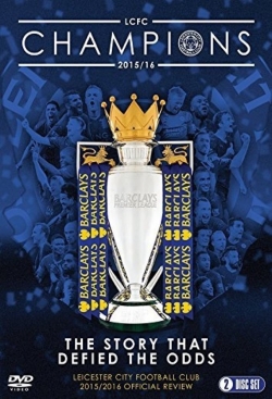 Leicester City Football Club: 2015-16 Official Season Review Leicester City Football Club: 2015-16 Official Season Review