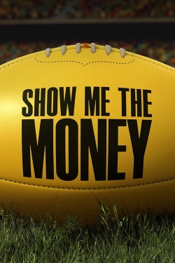 Show Me the Money Show Me the Money
