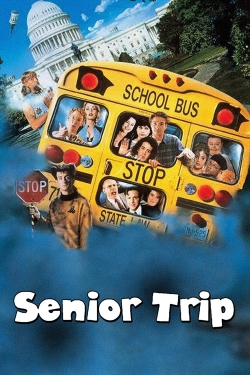 Senior Trip Senior Trip