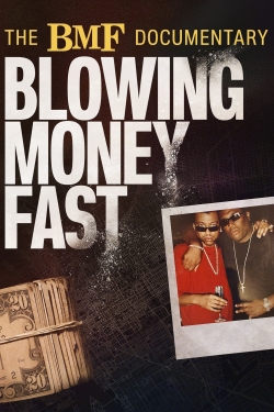 The BMF Documentary: Blowing Money Fast The BMF Documentary: Blowing Money Fast