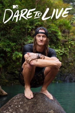 Dare to Live Dare to Live