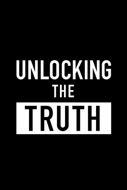 Unlocking the Truth Unlocking the Truth