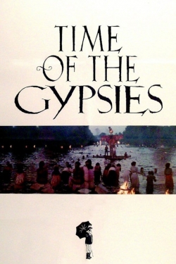 Time of the Gypsies Time of the Gypsies