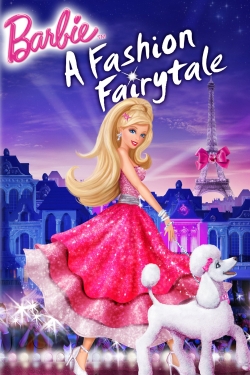 Barbie: A Fashion Fairytale Barbie: A Fashion Fairytale