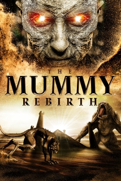 The Mummy: Rebirth The Mummy: Rebirth
