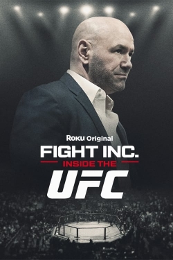 Fight Inc: Inside the UFC Fight Inc: Inside the UFC