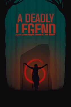 A Deadly Legend A Deadly Legend