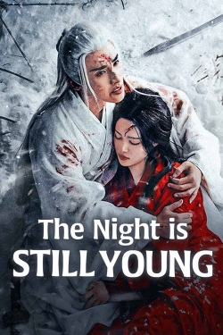 The Night is Still Young The Night is Still Young