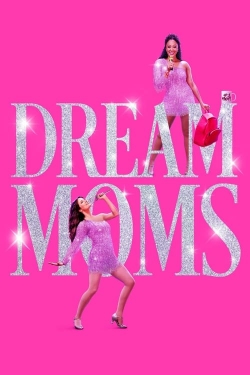 Dream Moms Dream Moms