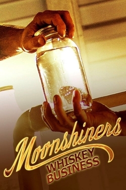 Moonshiners Whiskey Business Moonshiners Whiskey Business