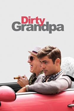 Dirty Grandpa Dirty Grandpa