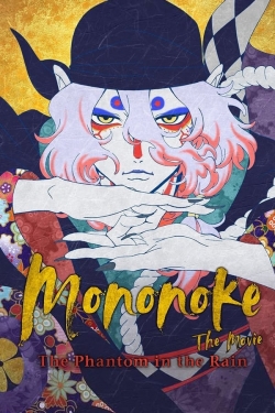 Mononoke the Movie: The Phantom in the Rain Mononoke the Movie: The Phantom in the Rain