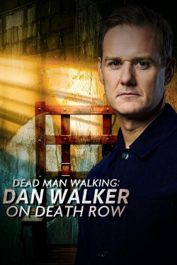 Dead Man Walking: Dan Walker on Death Row Dead Man Walking: Dan Walker on Death Row