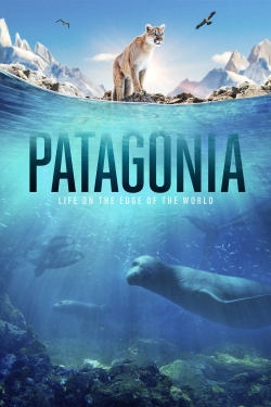 Patagonia: Life at the Edge of the World Patagonia: Life at the Edge of the World