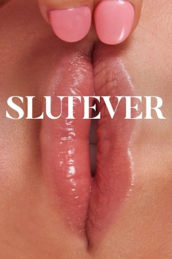 Slutever Slutever