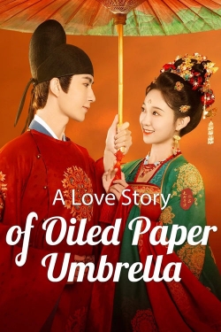 A Love Story of Oiled Paper Umbrella A Love Story of Oiled Paper Umbrella
