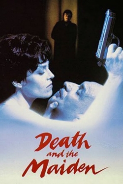 Death and the Maiden Death and the Maiden