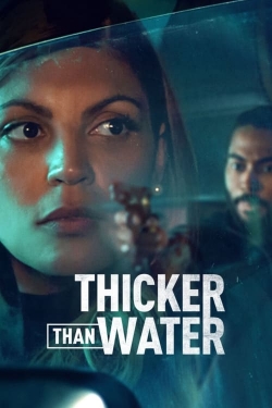 Thicker Than Water Thicker Than Water