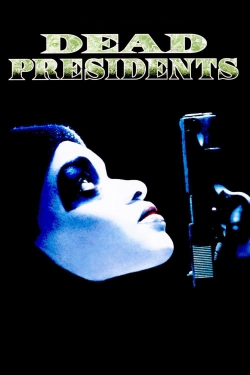 Dead Presidents Dead Presidents
