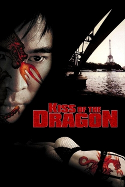 Kiss of the Dragon Kiss of the Dragon