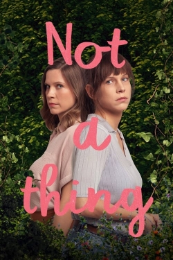 Not A Thing Not A Thing