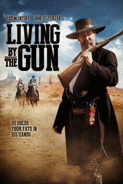 Living by the Gun Living by the Gun