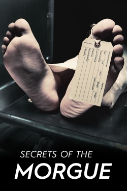 Secrets of the Morgue Secrets of the Morgue