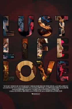 Lust Life Love Lust Life Love
