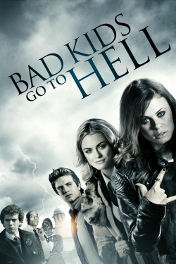 Bad Kids Go To Hell Bad Kids Go To Hell