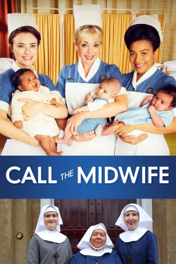 Call the Midwife Call the Midwife