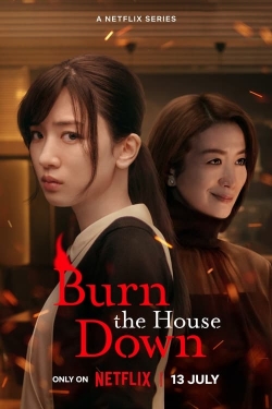 Burn the House Down Burn the House Down
