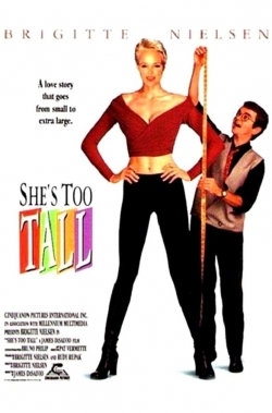 She's Too Tall She's Too Tall
