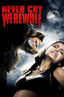 Never Cry Werewolf Never Cry Werewolf