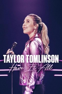 Taylor Tomlinson: Have It All Taylor Tomlinson: Have It All
