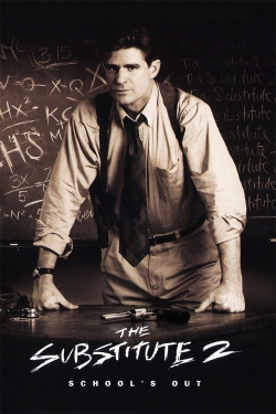The Substitute 2: School's Out The Substitute 2: School's Out