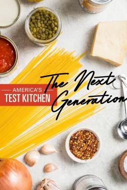 America's Test Kitchen: The Next Generation America's Test Kitchen: The Next Generation