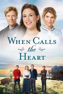 When Calls the Heart When Calls the Heart