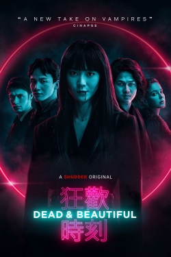 Dead & Beautiful Dead & Beautiful