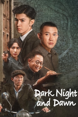 Dark Night and Dawn Dark Night and Dawn