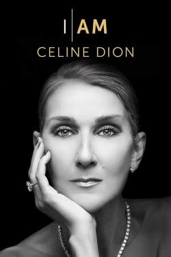 I Am: Celine Dion I Am: Celine Dion