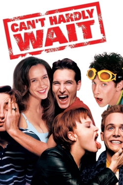 Can't Hardly Wait Can't Hardly Wait