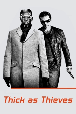 Thick as Thieves Thick as Thieves