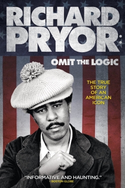 Richard Pryor: Omit the Logic Richard Pryor: Omit the Logic