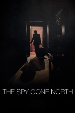 The Spy Gone North The Spy Gone North