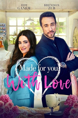 Made for You with Love Made for You with Love